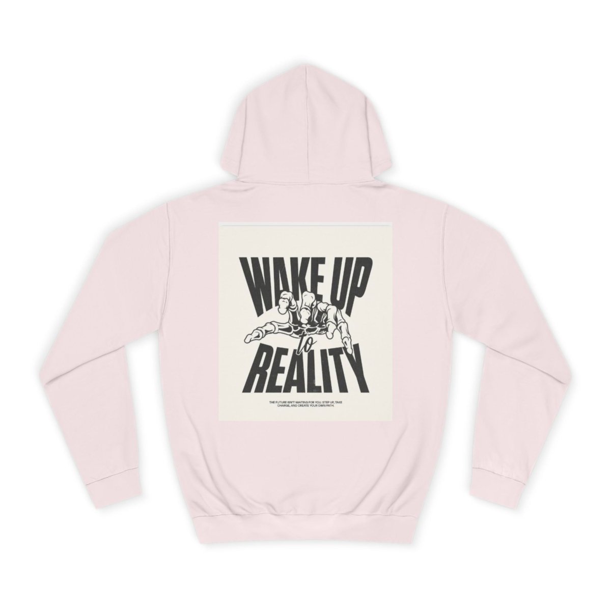 Cozy Streetwear Unisex College Hoodie - Wake Up Reality | Graphic Design, Gift for Students - LUXURY LEGEND