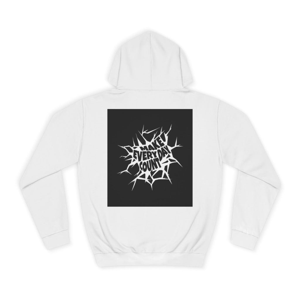 Every Day Count College Hoodie | Motivational Sweatshirt for Students - LUXURY LEGEND