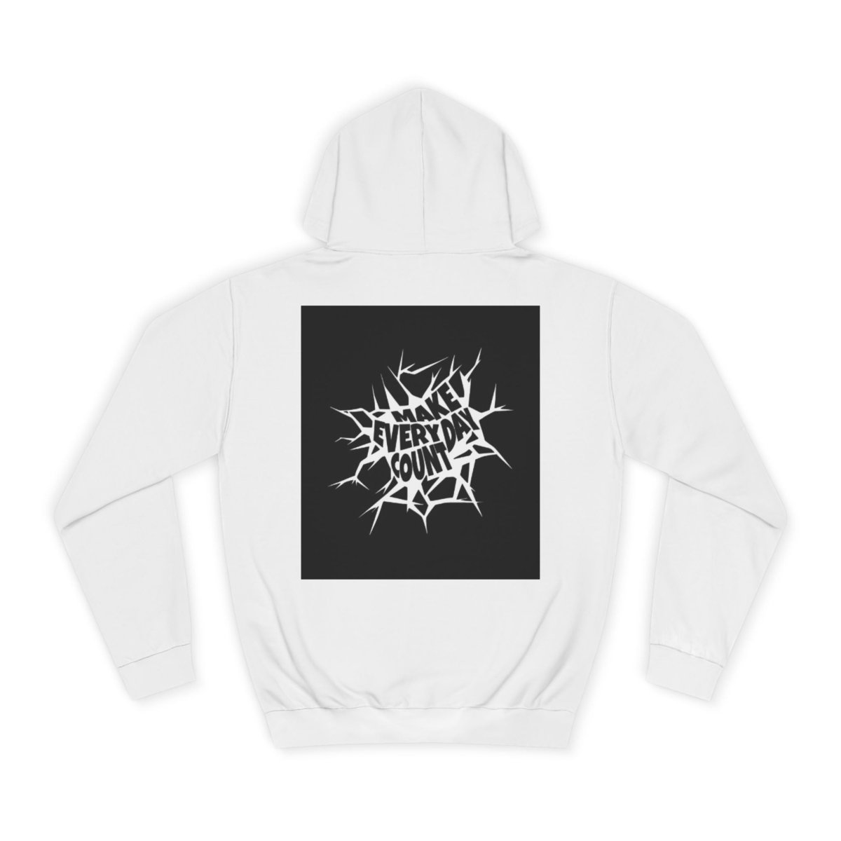 Every Day Count College Hoodie | Motivational Sweatshirt for Students - LUXURY LEGEND