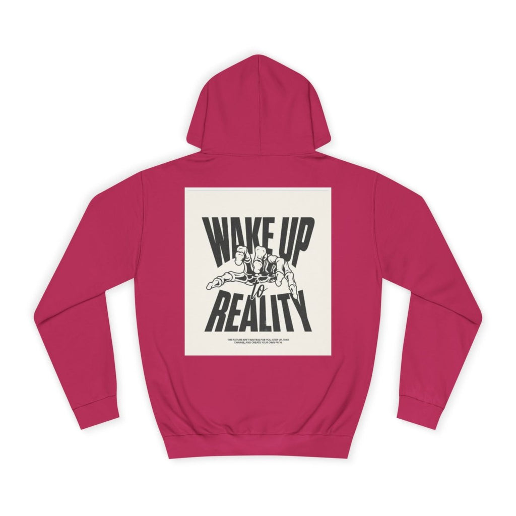 Cozy Streetwear Unisex College Hoodie - Wake Up Reality | Graphic Design, Gift for Students - LUXURY LEGEND